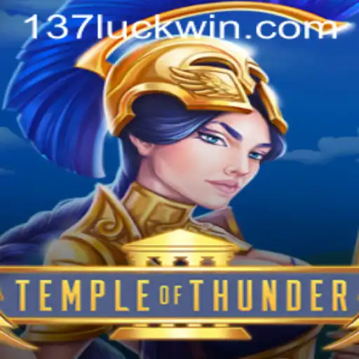 Temple of Thunder: Unveiling the Mystical World with 137luck.com