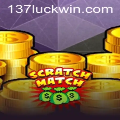 ScratchMatch: A New Gaming Sensation by 137luck.com